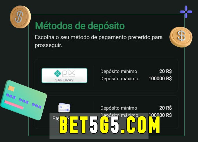 O cassino bet5g bet oferece uma grande variedade de métodos de pagamento